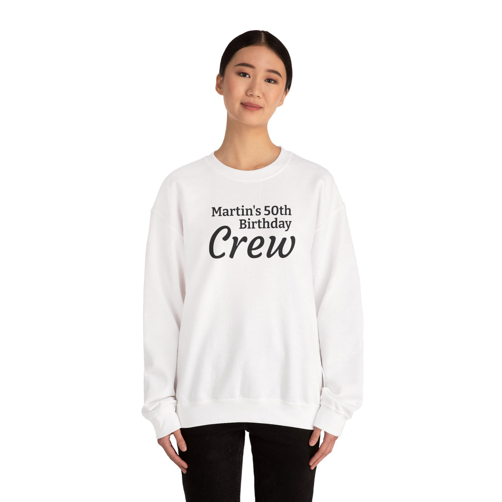 Birthday Crew Sweatshirt — "Martin's 50th Birthday Crew" Personalized Celebration Sweatshirt