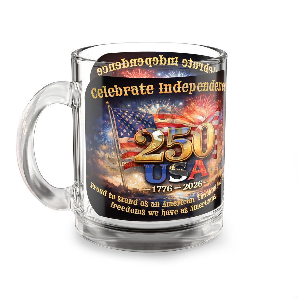 250th USA Independence Glass Mug — Celebrate Independence Day 1776–2026, Patriotic American Flag & Fireworks Coffee Cup