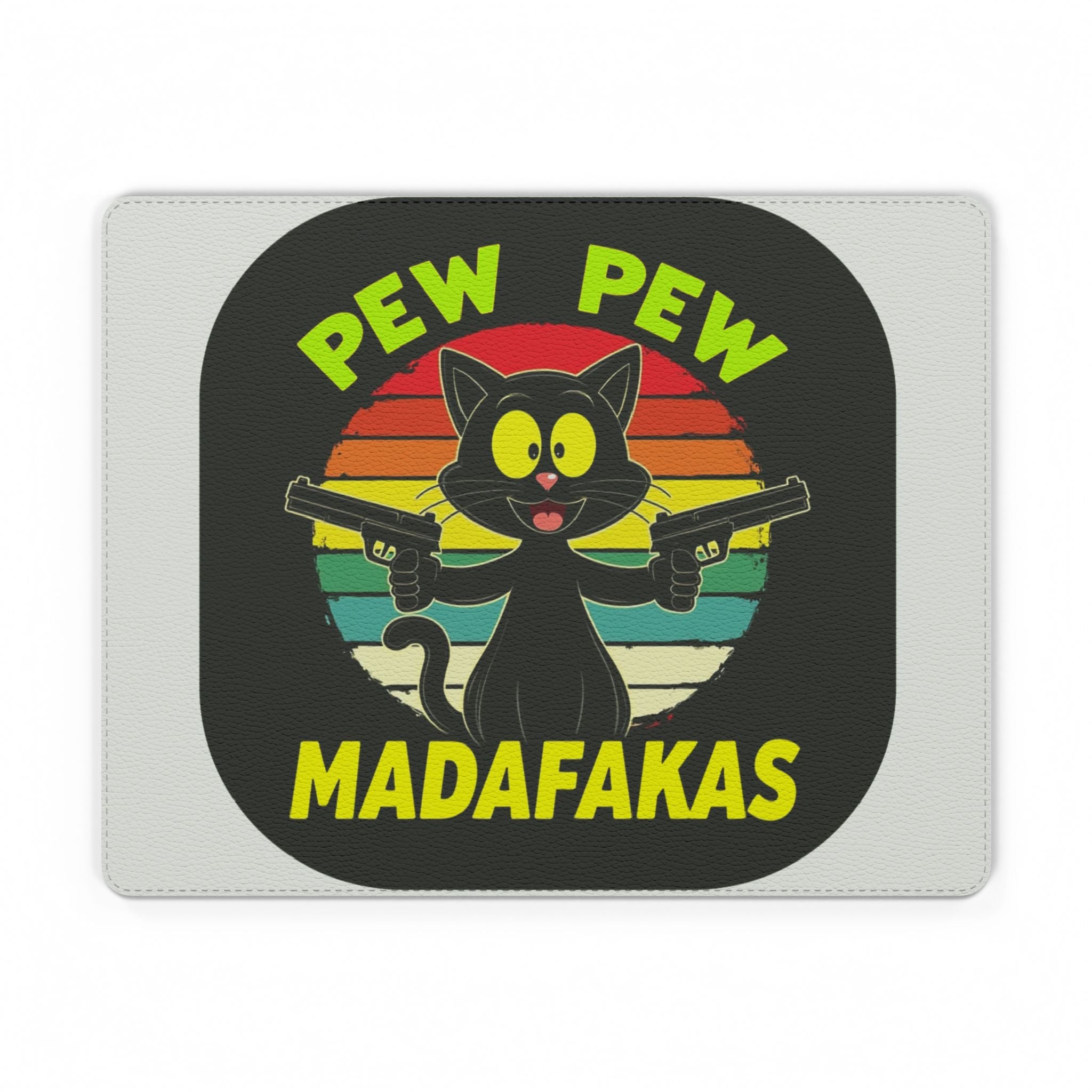 Funny Cat 'Pew Pew Madafakas' PU Leather Mouse Mat — Retro Graphic Desk Pad